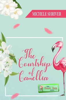 Paperback The Courtship of Camellia Book