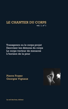 Paperback Transgenre ou le corps projet: Le chantier du corps, vol 1, n° 1 [French] Book