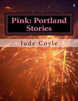 Paperback Pink: Portland Stories: Portland Stories Book