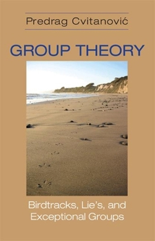 Hardcover Group Theory: Birdtracks, Lie's, and Exceptional Groups Book