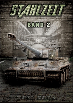 Paperback Stahlzeit Band 2: Die Ostfront brennt! - Der andere 2. Weltkrieg [German] Book