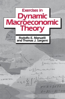 Paperback Excercises in Dynamic Macroeconomic Theory Book