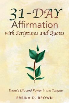 Paperback 31 Day Affirmation: with Scriptures and Quotes Book