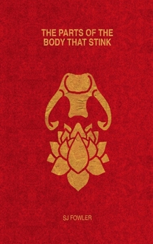 Paperback The Parts Of The Body That Stink Book