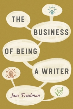 Hardcover The Business of Being a Writer Book