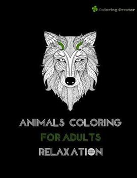 Paperback Animals Coloring For Adults Relaxation: Stress Relieving Animal Book