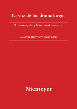 Paperback La Voz de Los Dramaturgos: El Teatro Español Y Latinoamericano Actual [Spanish] Book