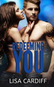 Redeeming You - Book #2 of the Before You