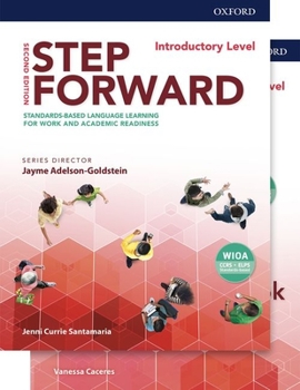 Paperback Step Forward 2e Introductory Student Book and Workbook Pack: Standards-Based Language Learning for Work and Academic Readiness Book