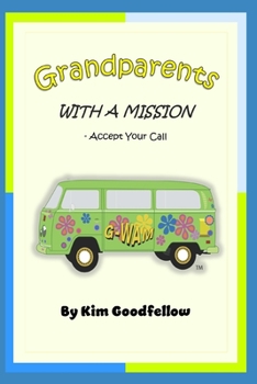 Paperback Grandparents With a Mission: Accept Your Call Book