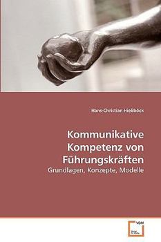 Paperback Kommunikative Kompetenz von Führungskräften [German] Book