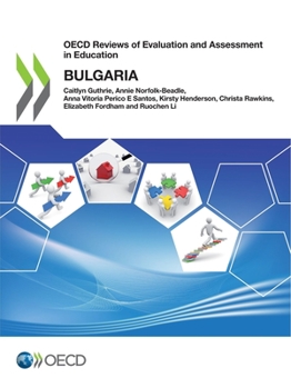 Paperback OECD Reviews of Evaluation and Assessment in Education: Bulgaria Book