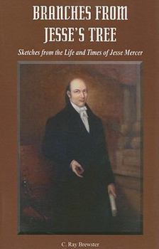 Paperback Branches from Jesse's Tree: Sketches from the Life and Times of Jesse Mercer Book