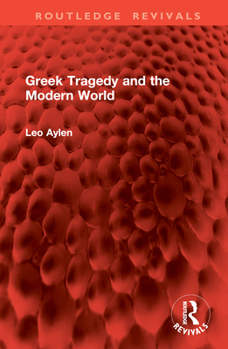 Hardcover Greek Tragedy and the Modern World Book