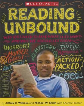 Paperback Reading Unbound: Why Kids Need to Read What They Want--And Why We Should Let Them Book