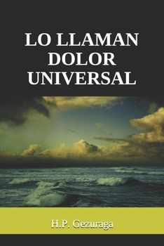 Paperback Lo Llaman Dolor Universal [Spanish] Book