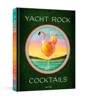 Hardcover Yacht Rock Cocktails Book