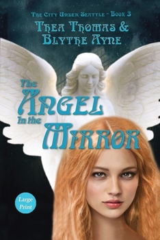 The Angel in the Mirror: The City Under Seattle