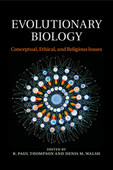 Paperback Evolutionary Biology: Conceptual, Ethical, and Religious Issues Book