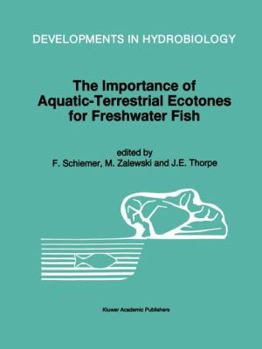 Paperback The Importance of Aquatic-Terrestrial Ecotones for Freshwater Fish Book