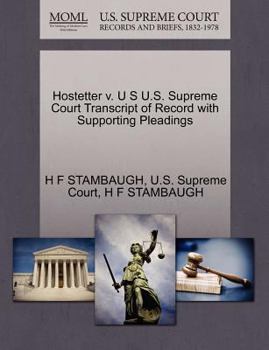 Paperback Hostetter V. U S U.S. Supreme Court Transcript of Record with Supporting Pleadings Book