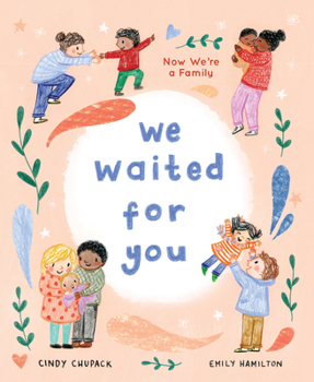Hardcover We Waited for You: Now We're a Family Book