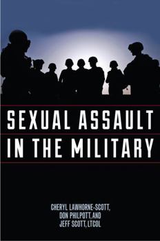 Hardcover Sexual Assault in the Military: A Guide for Victims and Families Book
