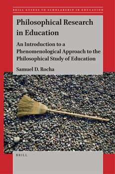 Paperback Philosophical Research in Education: An Introduction to a Phenomenological Approach to the Philosophical Study of Education Book