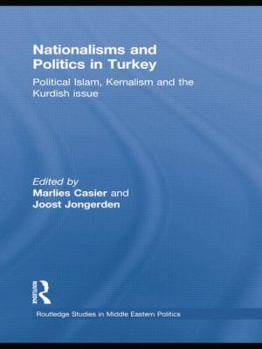 Paperback Nationalisms and Politics in Turkey: Political Islam, Kemalism and the Kurdish Issue Book