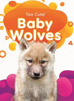 Library Binding Baby Wolves Book