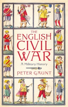 Paperback The English Civil War: A Military History Book