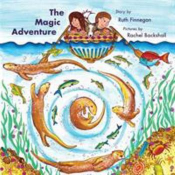 Paperback The Magic Adventure: Kris and Kate Build a Boat Book