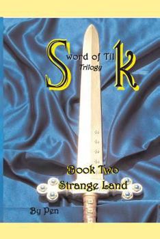 Paperback Sword of Tilk: Book Two: Strange Land Book