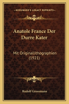 Paperback Anatole France Der Durre Kater: Mit Originallithographien (1921) [German] Book