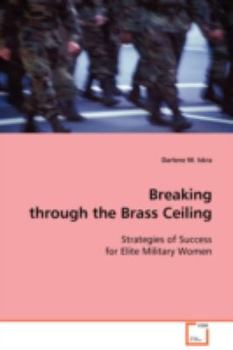 Paperback Breaking through the Brass Ceiling Book