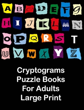 Paperback Cryptograms puzzle books for adults large print: Cryptograms puzzle books for adults brain exercise [Large Print] Book