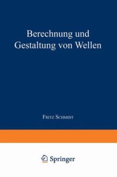 Paperback Berechnung Und Gestaltung Von Wellen [German] Book