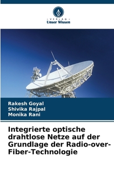 Paperback Integrierte optische drahtlose Netze auf der Grundlage der Radio-over-Fiber-Technologie [German] Book