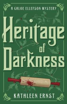 Heritage of Darkness - Book #4 of the Chloe Ellefson Mystery