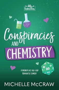 Paperback Conspiracies and Chemistry: A Workplace Age-Gap Romantic Comedy Book