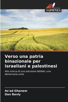 Paperback Verso una patria binazionale per israeliani e palestinesi [Italian] Book