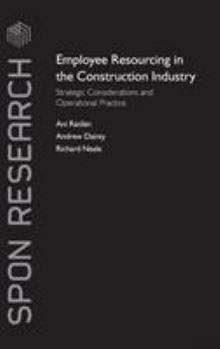 Hardcover Employee Resourcing in the Construction Industry: Strategic Considerations and Operational Practice Book