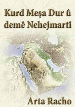 Paperback Kurd Mesa Dur U Deme Nehejmarti [Kurdish] Book