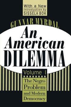 Paperback An American Dilemma: The Negro Problem and Modern Democracy, Volume 1 Book