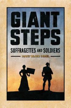 Paperback Giant Steps: Suffragettes and Soldiers Book