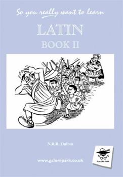 Hardcover So You Really Want to Learn Latin Book II (So You Really Want to Learn S) Book