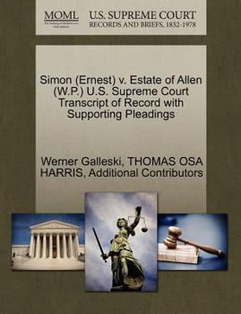 Paperback Simon (Ernest) V. Estate of Allen (W.P.) U.S. Supreme Court Transcript of Record with Supporting Pleadings Book