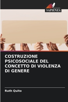 Paperback Costruzione Psicosociale del Concetto Di Violenza Di Genere [Italian] Book