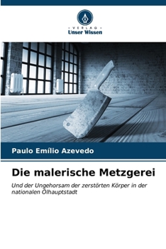 Paperback Die malerische Metzgerei [German] Book