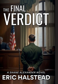 The Final Verdict: A Shane Alexander Novel (The Shane Alexander series)